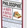 Philo : boîte à outils - spécial bac: nouvelle édition