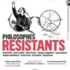 Philosophie Magazine HS n°69 : Philosophes résistants