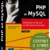 PHP et MySQL - Coffret de 2 livres : Développez un site web et administrez ses données (6e édition)
