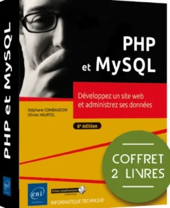 PHP et MySQL - Coffret de 2 livres : Développez un site web et administrez ses données (6e édition)