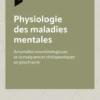 Physiologie des maladies mentales