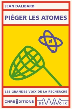 Piéger les atomes