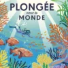 Plongée autour du monde 1ed
