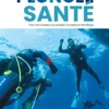 Plongée santé - pour une pratique accessible, inclusive et bénéfique