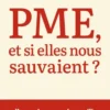 PME, et si elles nous sauvaient ?