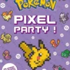 Pokémon - Pixel Party !