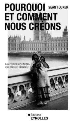 Pourquoi et comment nous créons