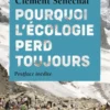 Pourquoi l'écologie perd toujours