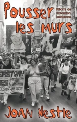 Pousser les murs - récits de libération lesbienne