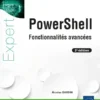 PowerShell - Fonctionnalités avancées (2e édition)