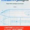 Premières plongées