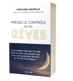 Prenez le contrôle de vos rêves