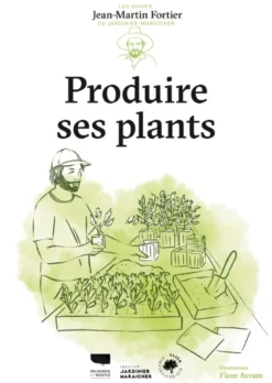 Produire ses plants