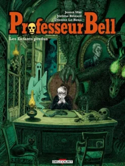 Professeur Bell.Professeur Bell T06 - Les Enfants perdus