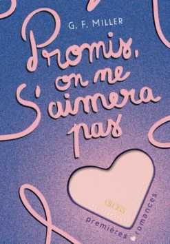 Promis, on ne s'aimera pas - GLOSS