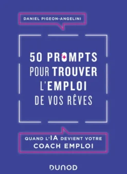 50 prompts pour trouver l'emploi de vos rêves