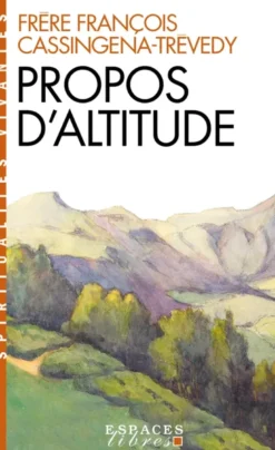 Propos d'altitude (Espaces Libres - Spiritualités Vivantes)