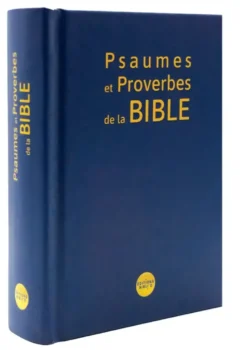 Psaumes et Proverbes de la Bible