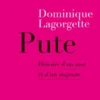 Pute - Histoire d'un mot et d'un stigmate
