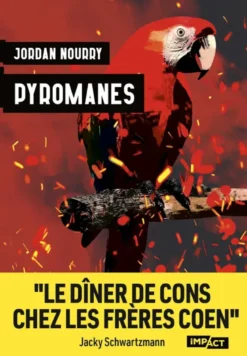 Pyromanes