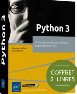 Python 3 - Coffret de 2 livres : Des fondamentaux aux interfaces graphiques avec PyQt