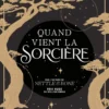 Quand vient la sorcière