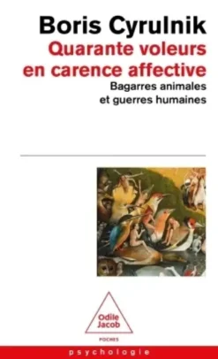 Quarante voleurs en carence affective