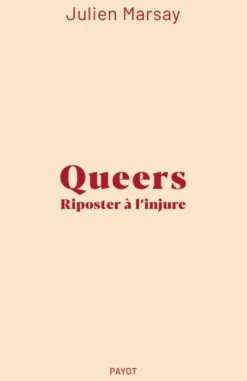 Queers : Riposter à l'injure
