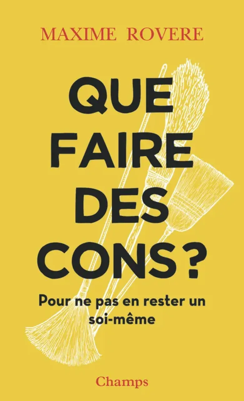Que faire des cons ?