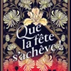 Que la fête s'achève !
