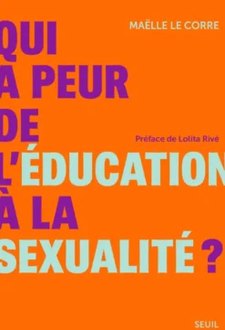 Qui a peur de l'éducation à la sexualité ?