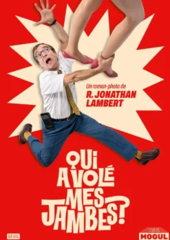 Qui a volé mes jambes ?
