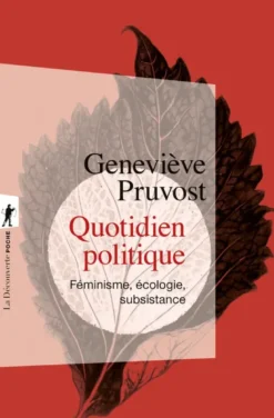Quotidien politique - Féminisme, écologie, subsistance