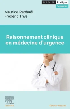 Raisonnement clinique en médecine d'urgence
