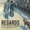 Regards d'un collectionneur