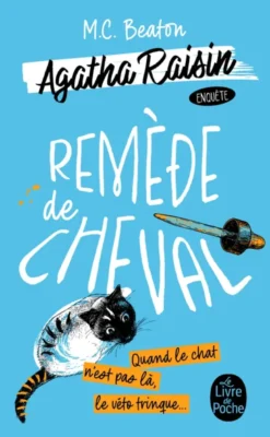 Remède de Cheval (Agatha Raisin enquête, Tome 2)