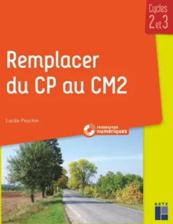 REMPLACER DU CP AU CM2 + Ressources numériques