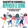 Repenser Le Genre - De La Colonialite De Genre Au Feminisme Global