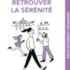 Retrouver la sérénité, c'est malin