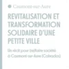 Revitalisation et transformation solidaire d'une petite ville