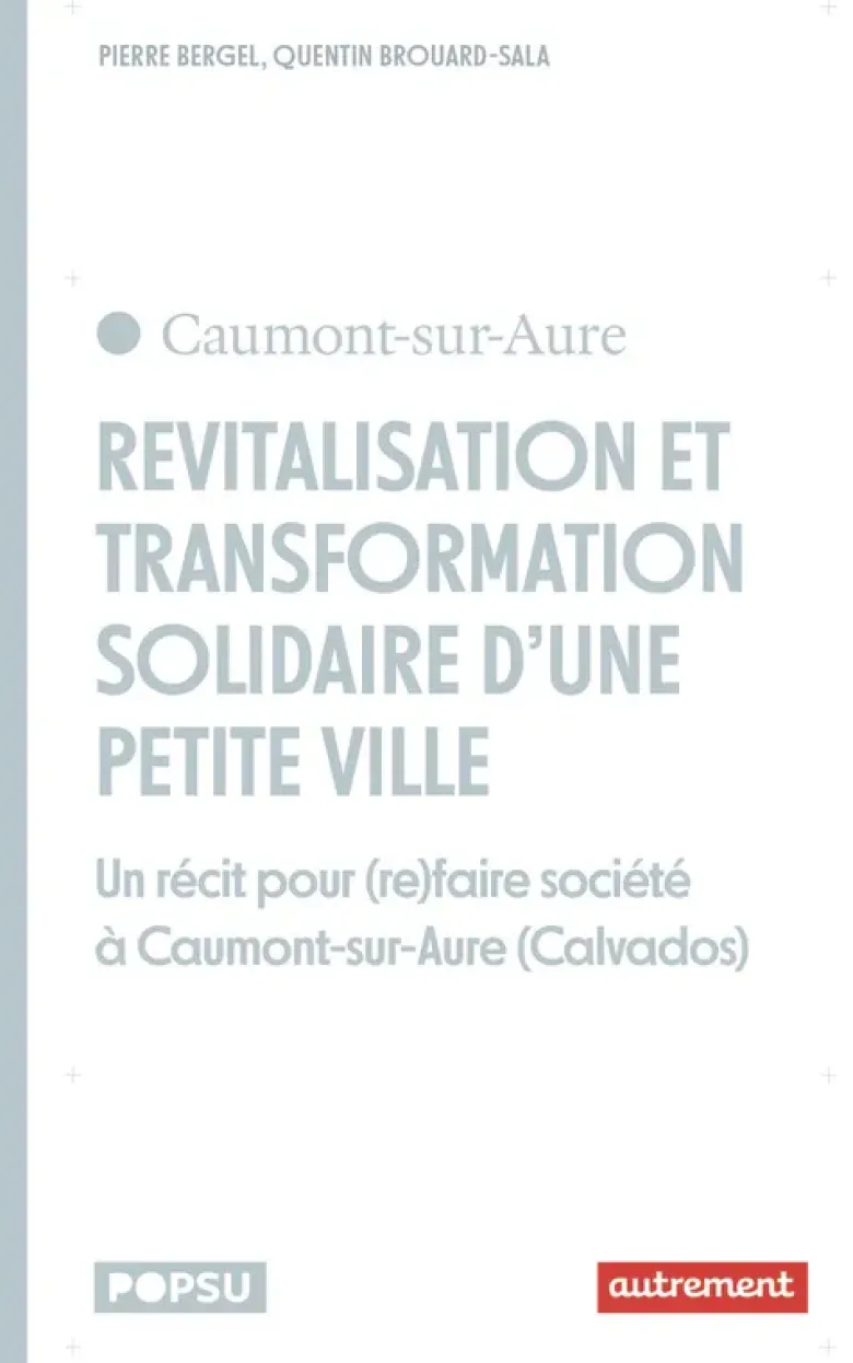Revitalisation et transformation solidaire d'une petite ville