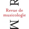 Revue de musicologie tome 108/2