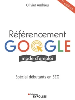 Référencement Google mode d'emploi