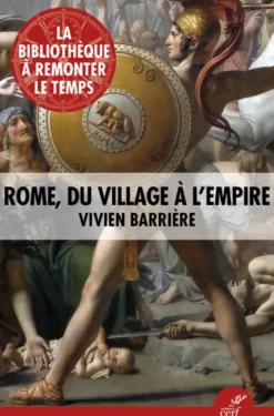 Rome, du village à l'empire