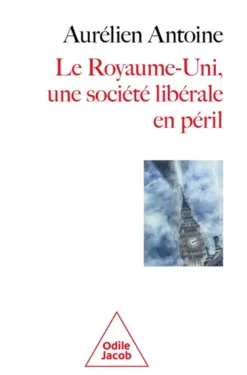 Royaume-Uni, une société libérale en péril