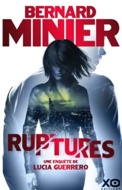 Ruptures - Une enquête de Lucia Guerrero
