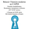 Réussir l'histoire moderne au Capes