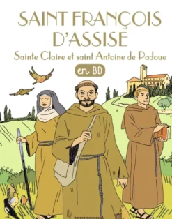 Saint François d'Assise, sainte Claire, saint Antoine de Padoue en BD