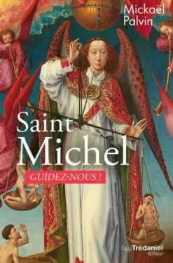 Saint Michel, guidez-nous ! - Guidez-nous !