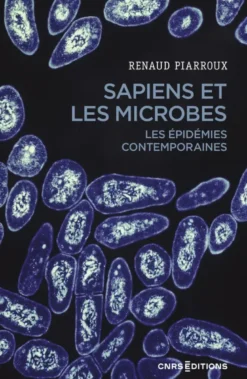 Sapiens et les microbes - Les épidémies contemporaines